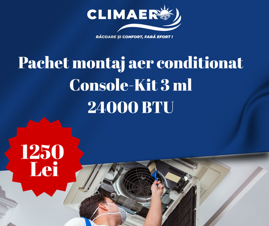 Oferta montaj aer conditionat cu kit de instalare pentru aparat de 24000 BTU