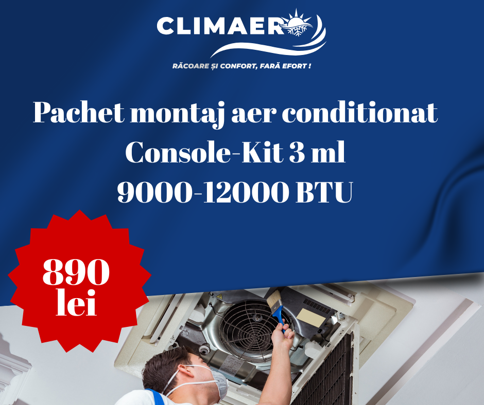 Oferta montaj aer conditionat cu kit de instalare pentru aparat 9000-12000 BTU