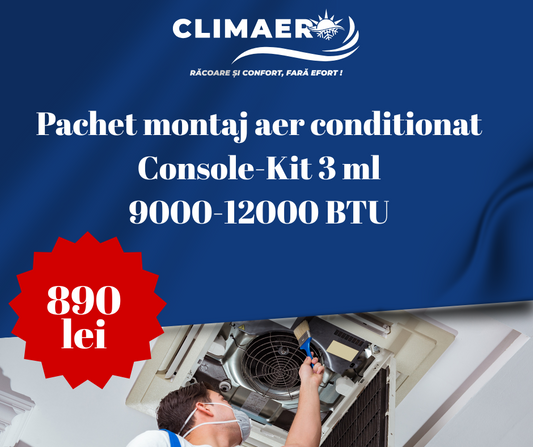 Oferta montaj aer conditionat cu kit de instalare pentru aparat 9000-12000 BTU